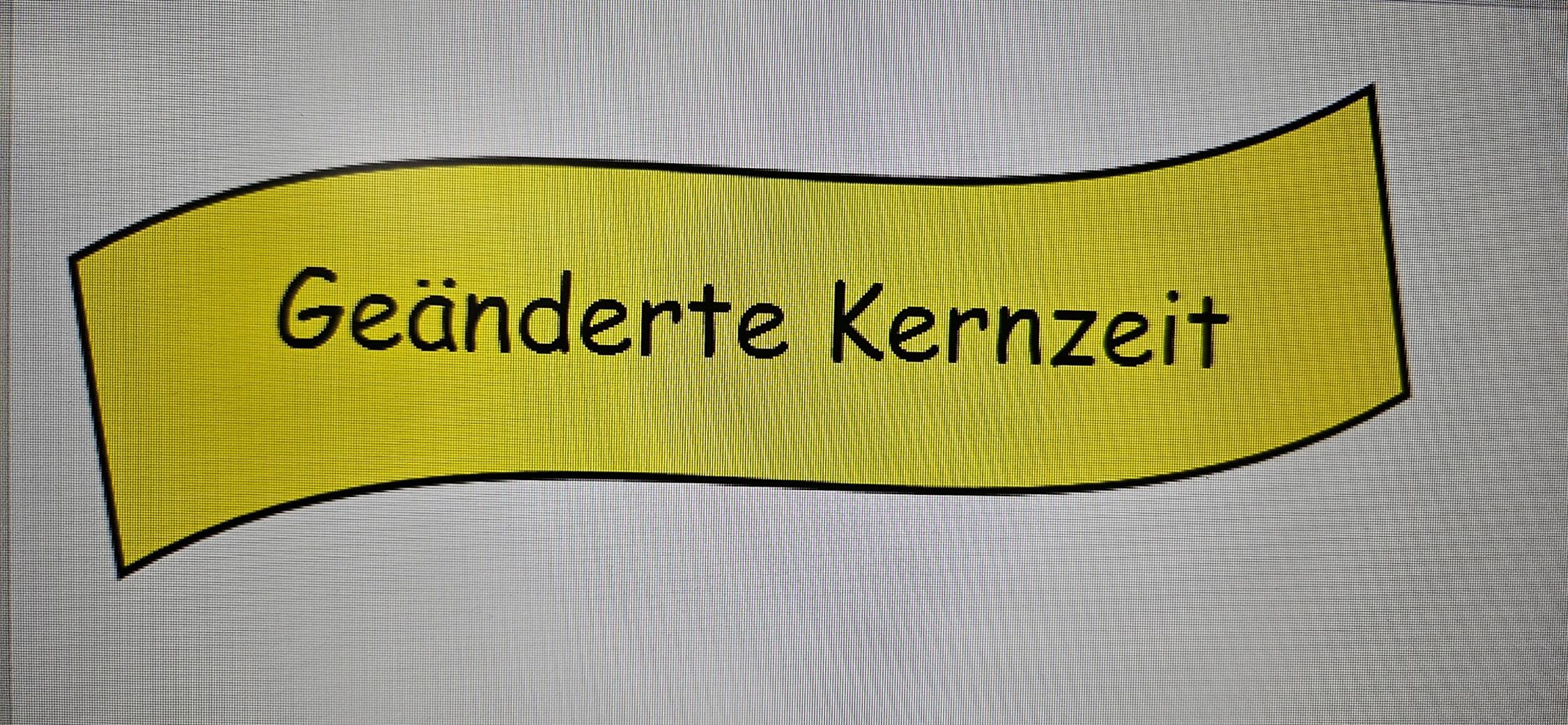 geänderte Kernzeit